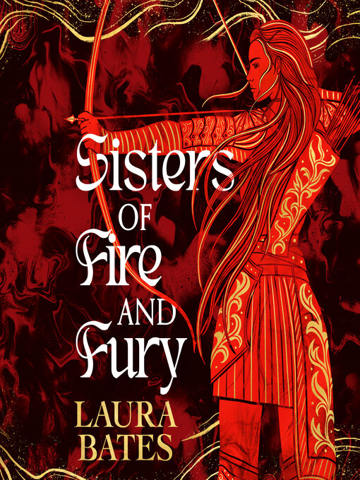 Title details for Sisters of Fire and Fury by Laura Bates - Available